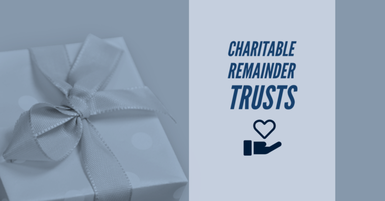 Charitable Remainder Trust: A Powerful Estate Planning Tool