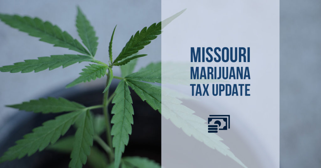 Missouri Medical Marijuana Tax Update