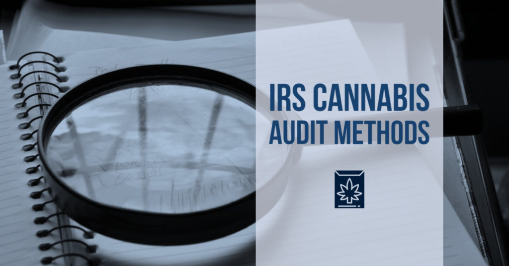 IRS Cannabis Audit Methods