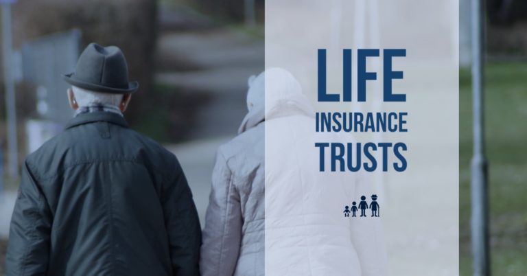 Life Insurance Trust: Minimize Estate Taxes