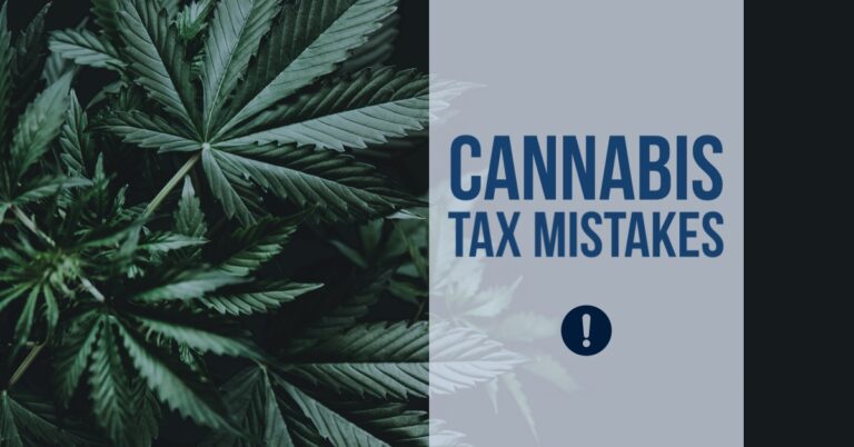 Avoid Cannabis Tax Mistakes that Can Destroy Your Company