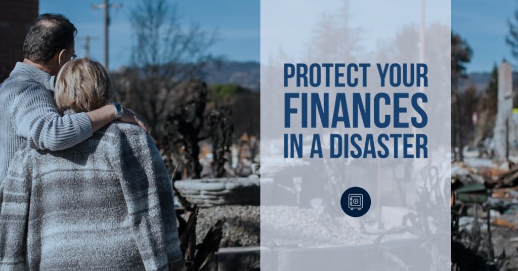 Protect Your Finances in a Disaster